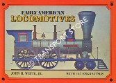 Book cover of Early American Locomotives by WHITE, John H.